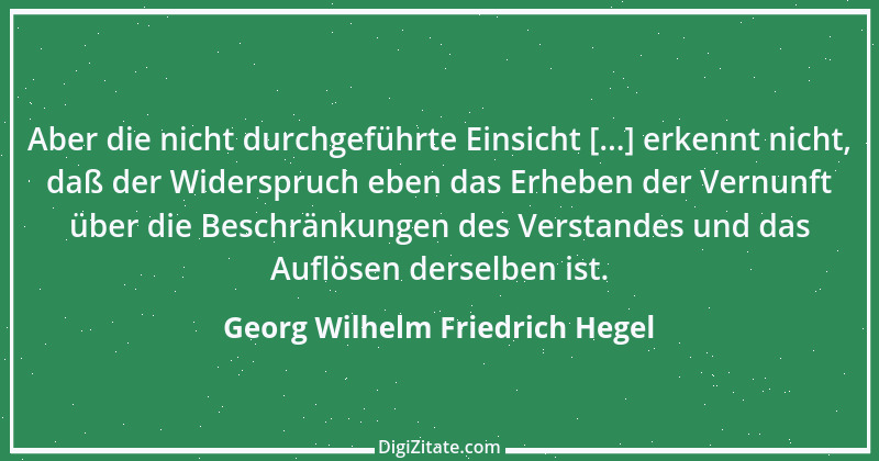 Zitat von Georg Wilhelm Friedrich Hegel 1