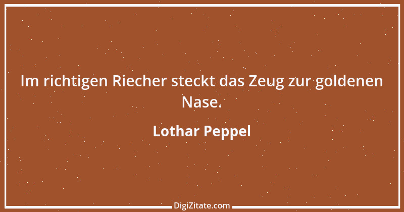 Zitat von Lothar Peppel 82