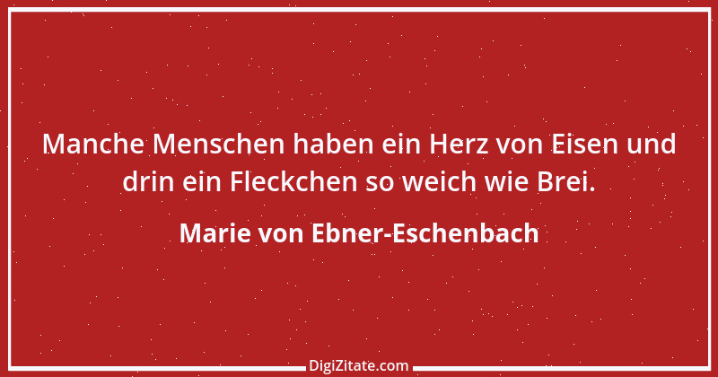 Zitat von Marie von Ebner-Eschenbach 263