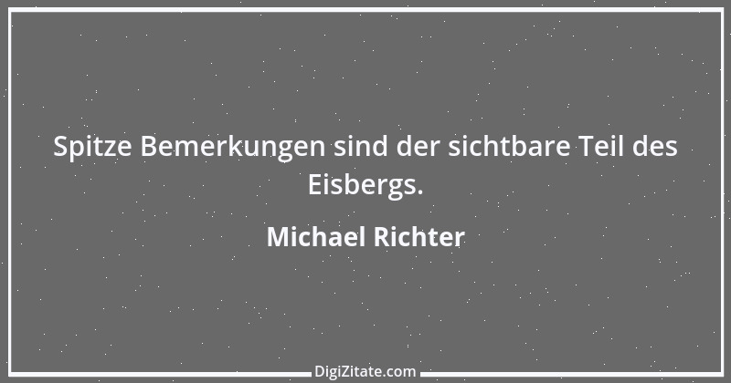 Zitat von Michael Richter 152