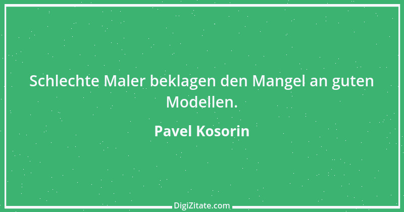 Zitat von Pavel Kosorin 678