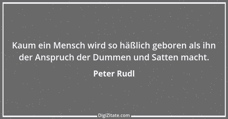 Zitat von Peter Rudl 569