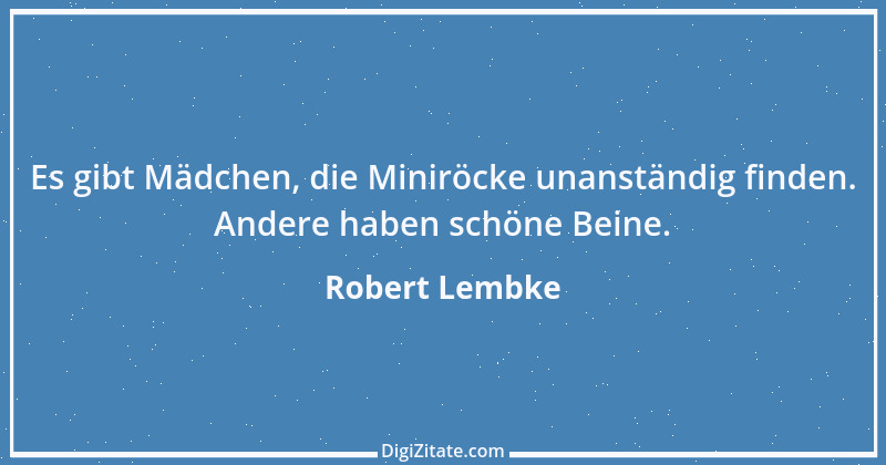 Zitat von Robert Lembke 141