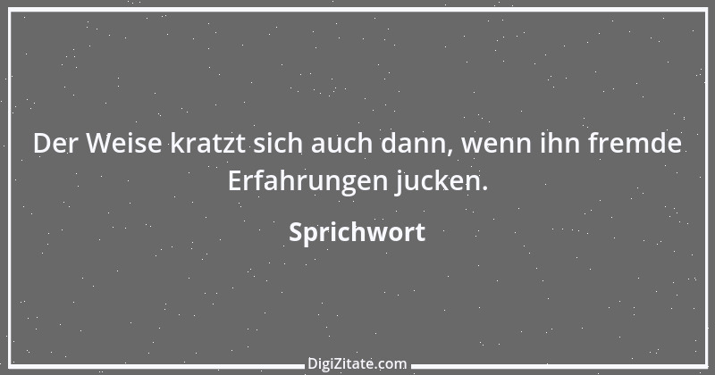 Zitat von Sprichwort 3287