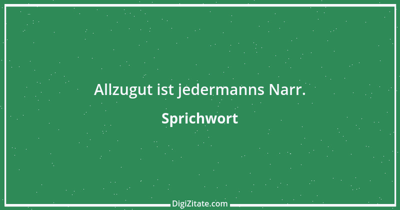 Zitat von Sprichwort 9287