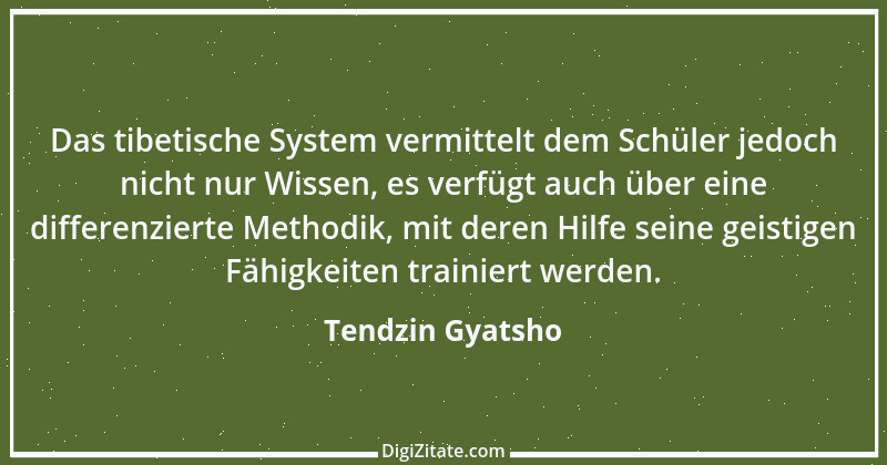 Zitat von Tendzin Gyatsho 10