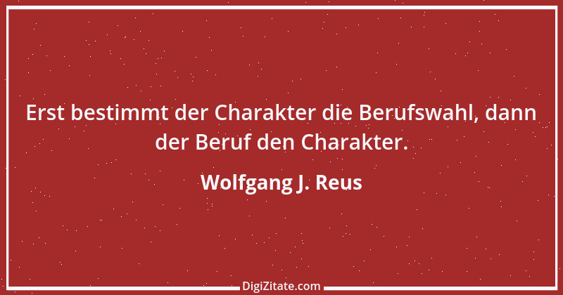 Zitat von Wolfgang J. Reus 1135