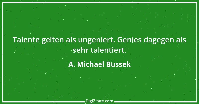 Zitat von A. Michael Bussek 54