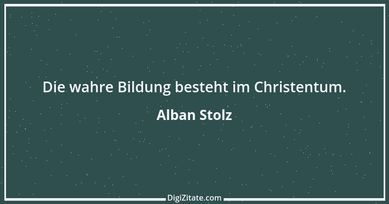 Zitat von Alban Stolz 3