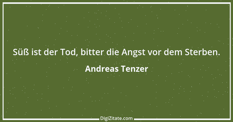 Zitat von Andreas Tenzer 126