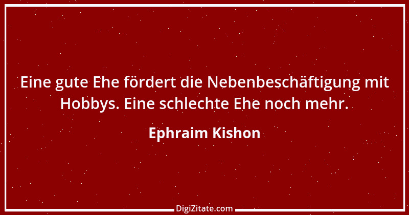 Zitat von Ephraim Kishon 7