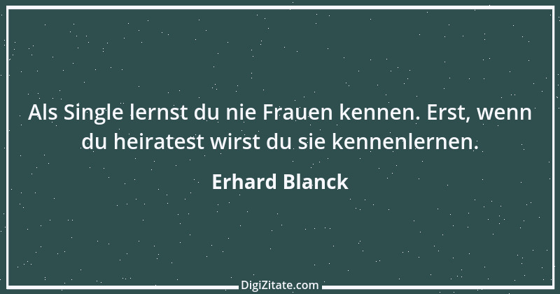 Zitat von Erhard Blanck 1338