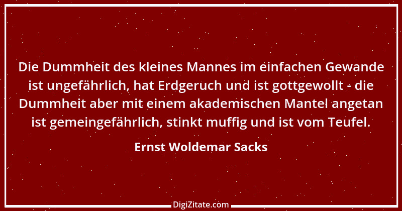 Zitat von Ernst Woldemar Sacks 13