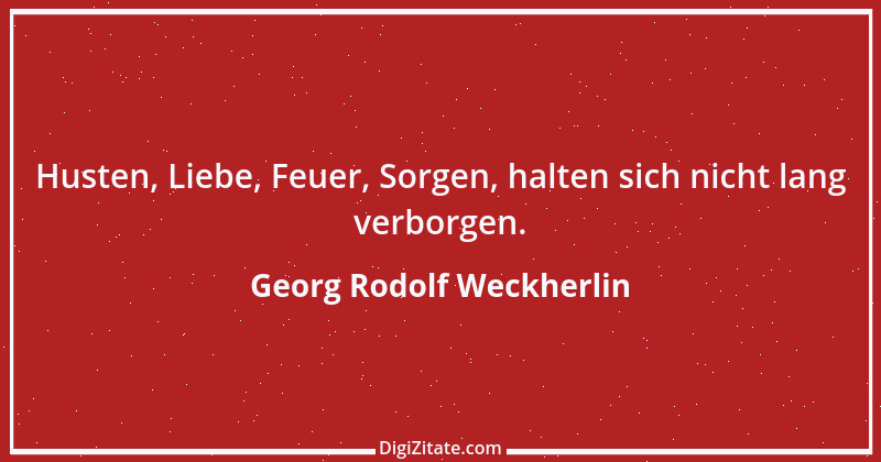 Zitat von Georg Rodolf Weckherlin 9