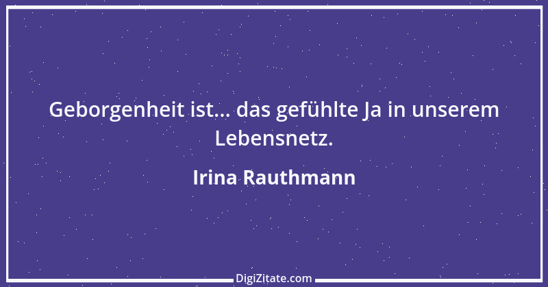 Zitat von Irina Rauthmann 310