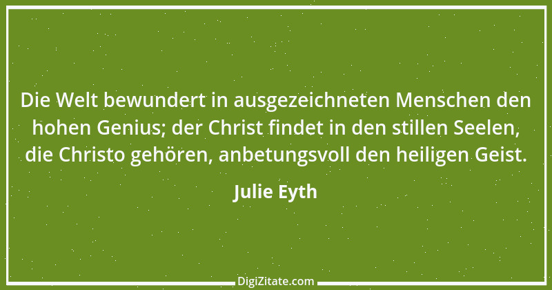 Zitat von Julie Eyth 101