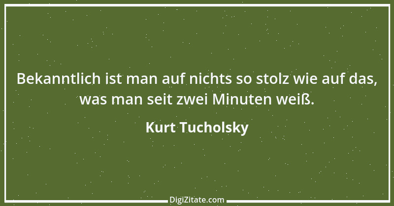 Zitat von Kurt Tucholsky 324