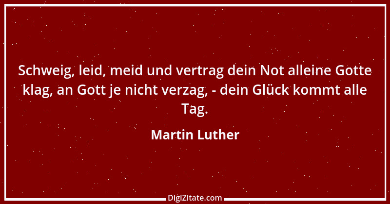 Zitat von Martin Luther 471