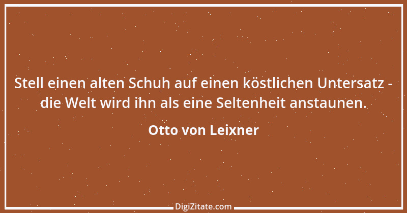 Zitat von Otto von Leixner 82