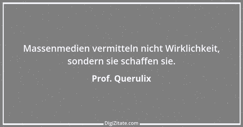 Zitat von Prof. Querulix 75