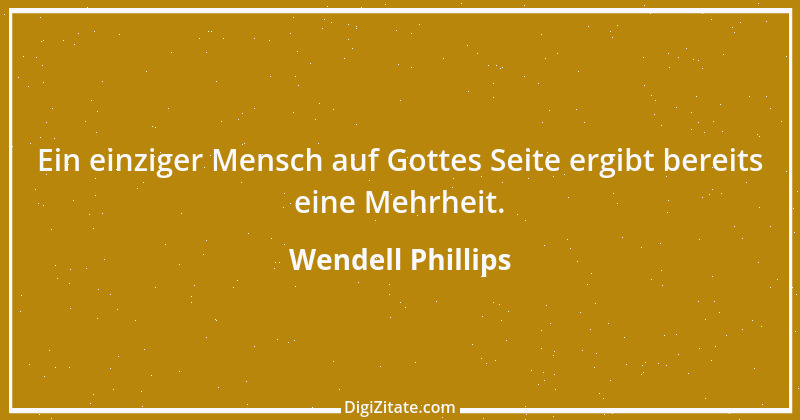 Zitat von Wendell Phillips 6