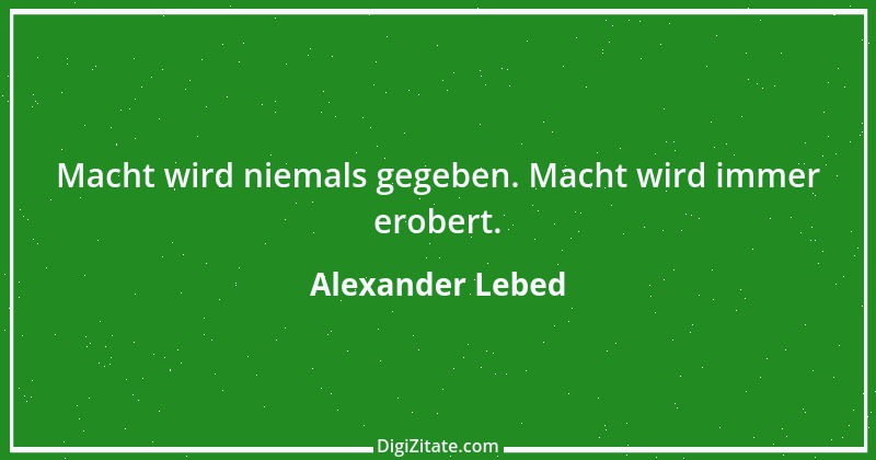 Zitat von Alexander Lebed 24