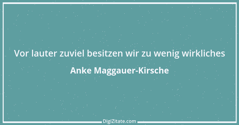 Zitat von Anke Maggauer-Kirsche 593