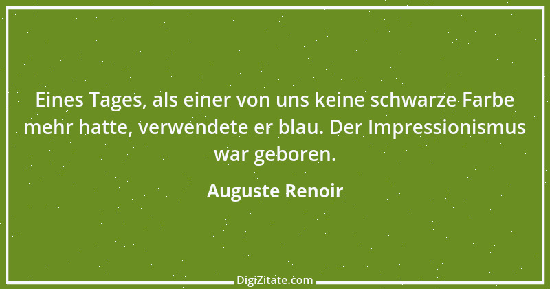 Zitat von Auguste Renoir 13