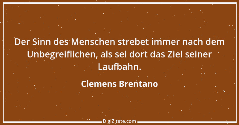 Zitat von Clemens Brentano 61