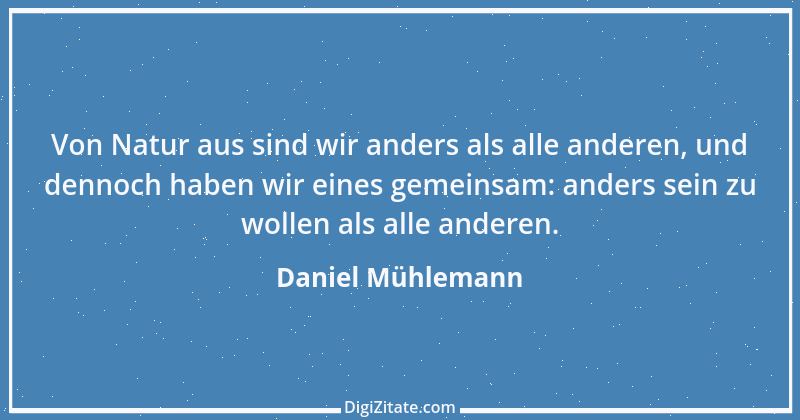 Zitat von Daniel Mühlemann 185