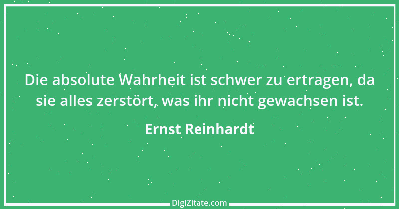 Zitat von Ernst Reinhardt 537