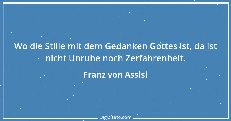 Zitat von Franz von Assisi 63