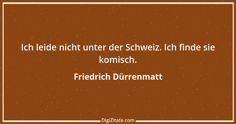 Zitat von Friedrich Dürrenmatt 59