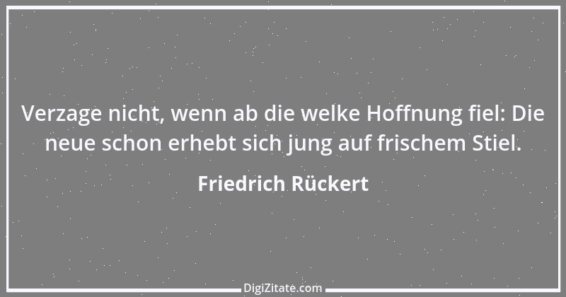 Zitat von Friedrich Rückert 265