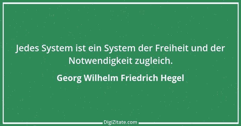 Zitat von Georg Wilhelm Friedrich Hegel 2