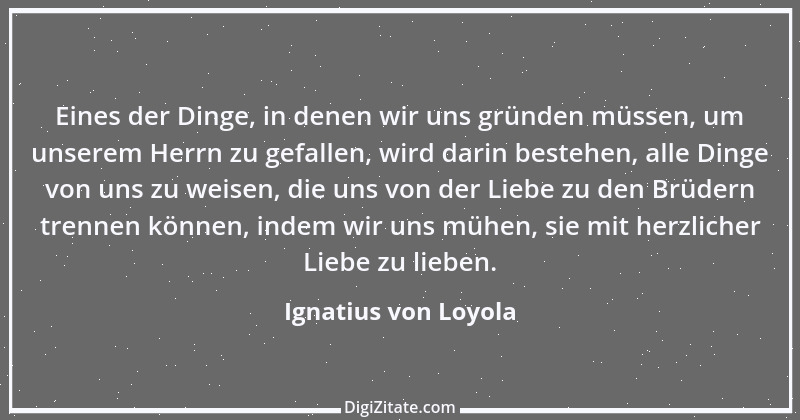 Zitat von Ignatius von Loyola 4