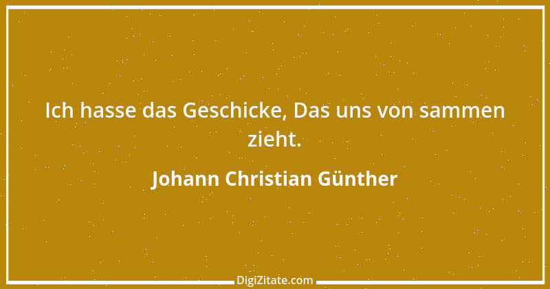 Zitat von Johann Christian Günther 11