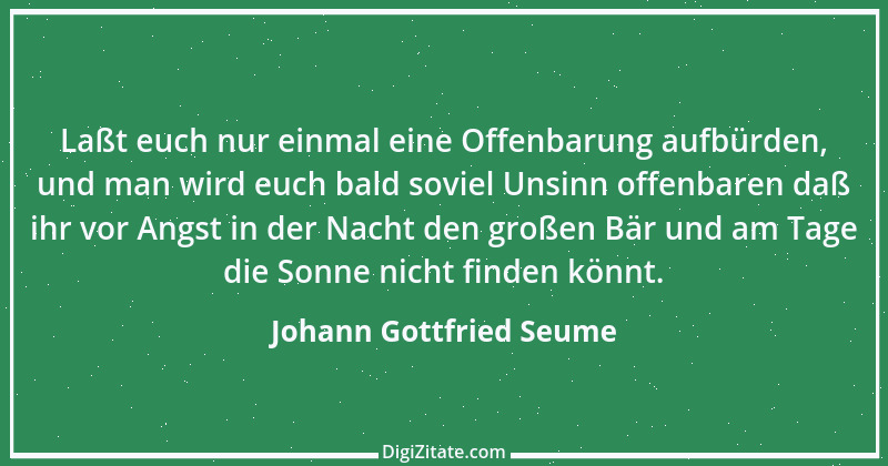 Zitat von Johann Gottfried Seume 229