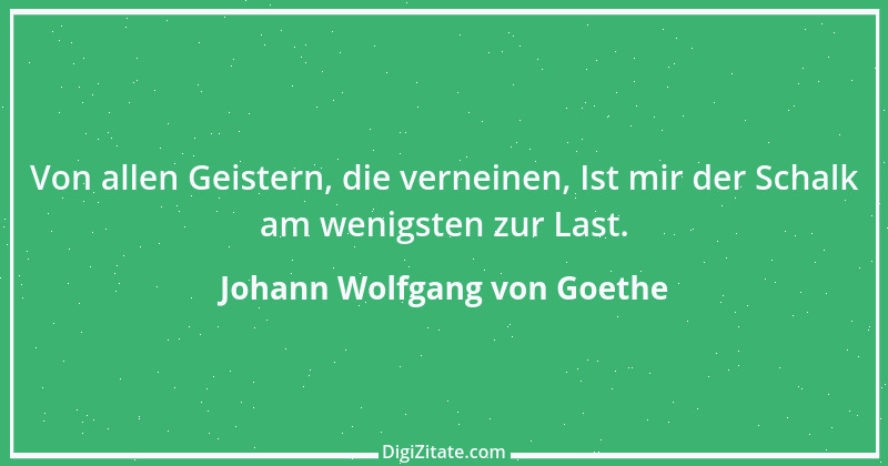 Zitat von Johann Wolfgang von Goethe 296