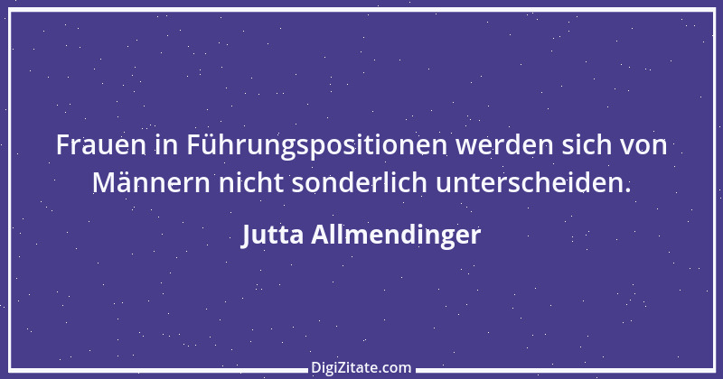 Zitat von Jutta Allmendinger 5