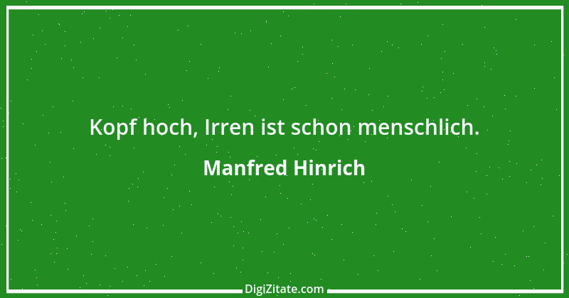 Zitat von Manfred Hinrich 3470