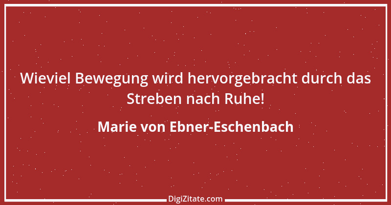 Zitat von Marie von Ebner-Eschenbach 264