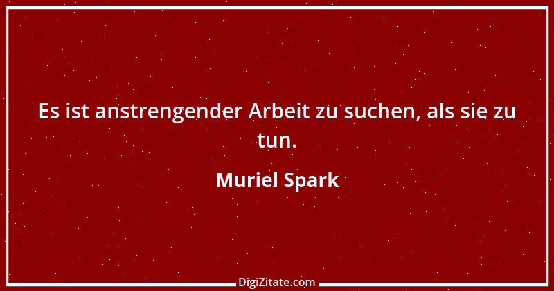 Zitat von Muriel Spark 4