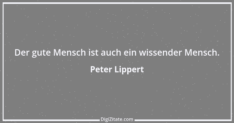 Zitat von Peter Lippert 16