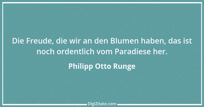 Zitat von Philipp Otto Runge 12