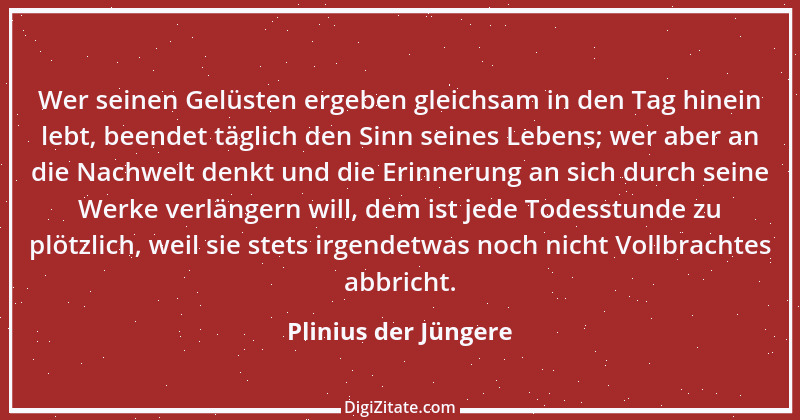 Zitat von Plinius der Jüngere 13