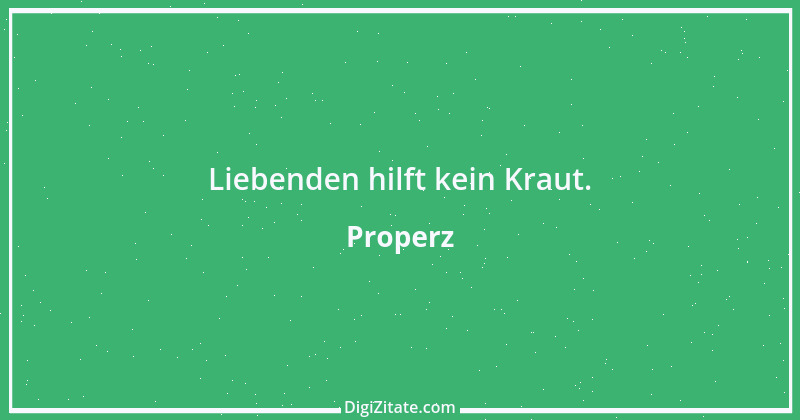 Zitat von Properz 16