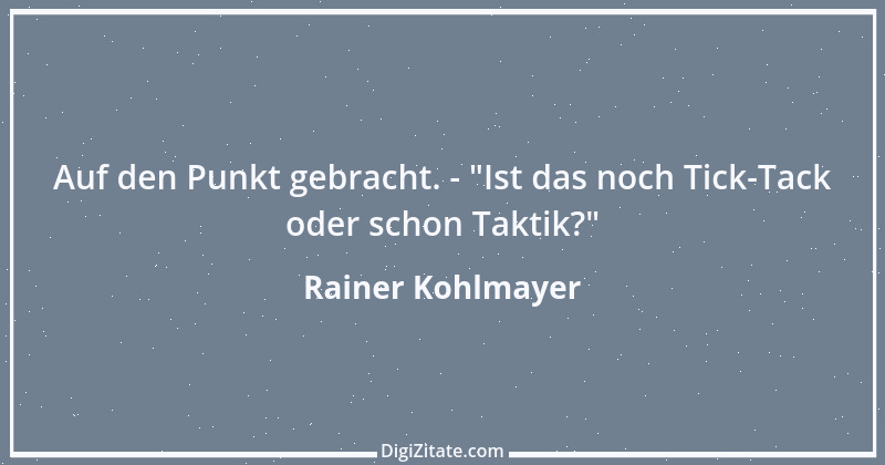 Zitat von Rainer Kohlmayer 136