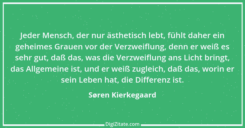 Zitat von Søren Kierkegaard 39