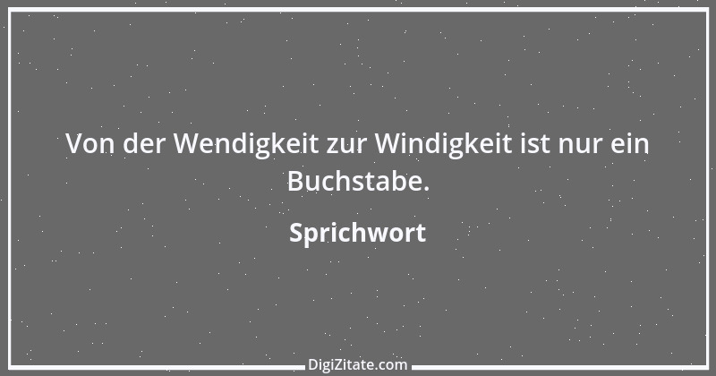 Zitat von Sprichwort 10288